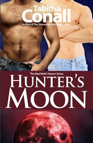 Hunter's Moon, An MMF Erotic Romance by Tabitha Conall
