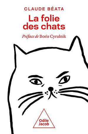 La folie des chats by Claude Béata