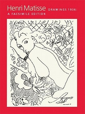 Henri Matisse: Drawings 1936: A Facsimile Reproduction by Richard Howard