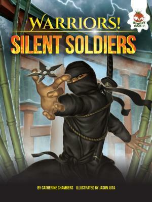Silent Soldiers by Catherine Chambers