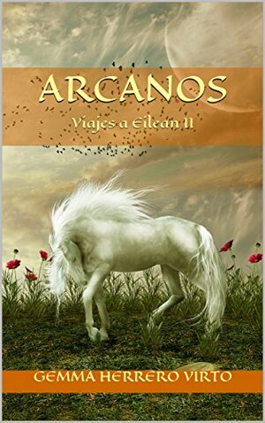 Viajes a Eilean II: Arcanos by Gemma Herrero Virto