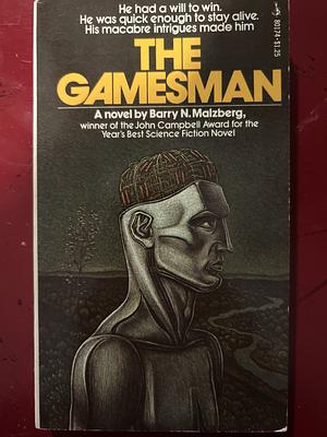 The Gamesman by Barry N. Malzberg