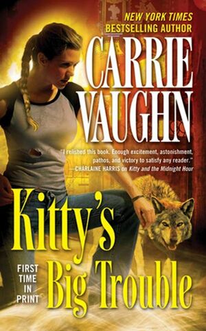 Kitty's Big Trouble by Carrie Vaughn