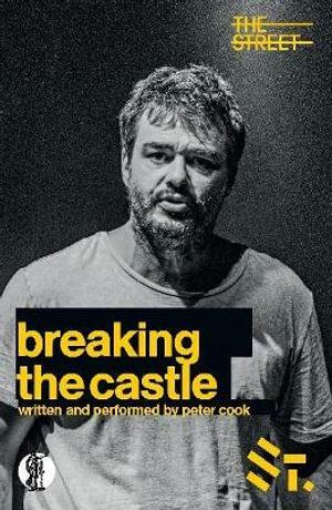 Breaking the Castle by Peter Cook