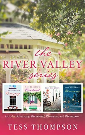 The River Valley Series: Riversong, Riverbend, Riverstar, Riversnow by Tess Thompson