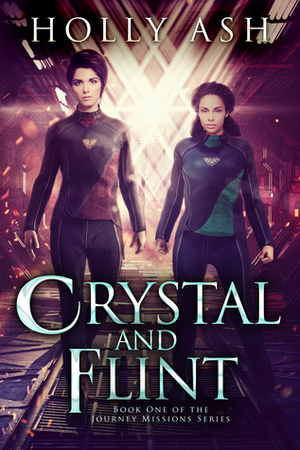 Crystal and Flint by Holly Ash