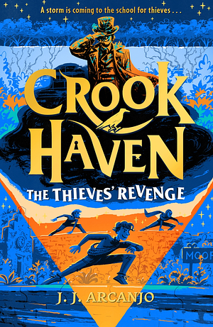 The Thieves' Revenge by J.J. Arcanjo