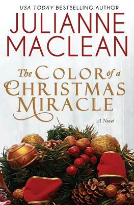 The Color of a Christmas Miracle: A Holiday Novella by Julianne MacLean