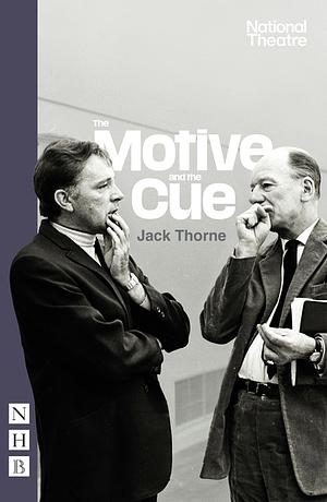 The Motive and the Cue by Jack Thorne
