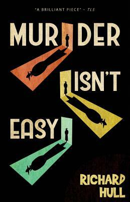 Murder Isn't Easy by Richard Hull