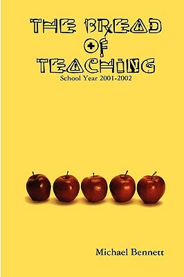 The Bread of Teaching by Michael Bennett