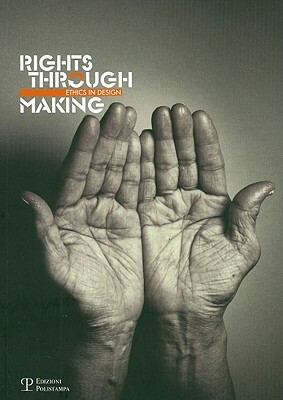 Rights Through Making by Joep Frens, Gabriele Goretti