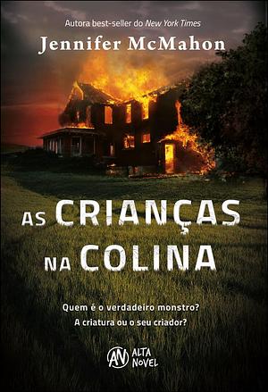 As Crianças na Colina by Jennifer McMahon