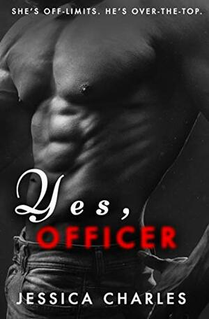 Yes, Officer by Jessica Charles