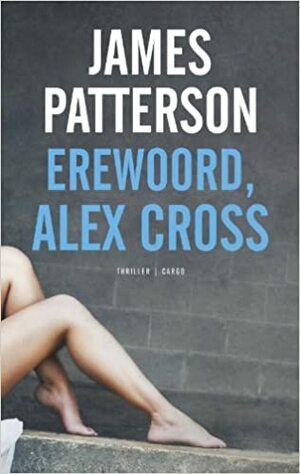 Erewoord, Alex Cross by James Patterson