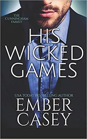 His Wicked Games by Ember Casey