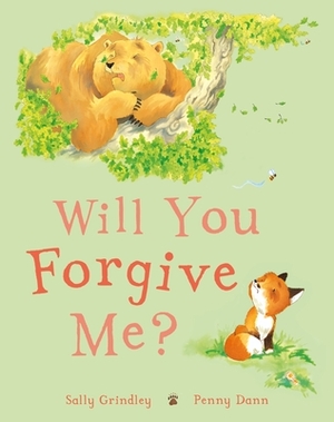 Will You Forgive Me? by Sally Grindley