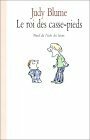 Le Roi De Casse-Pieds by Judy Blume