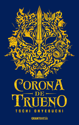 Corona de Trueno: Bestias de la Noche 2 by Tochi Onyebuchi