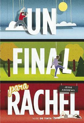 Un Final Para Rachel by Jesse Andrews