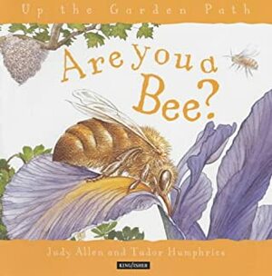 Are You A Bee? by Judy Allen, Tudor Humphries