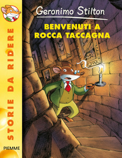 Benvenuti a Rocca Taccagna by Geronimo Stilton