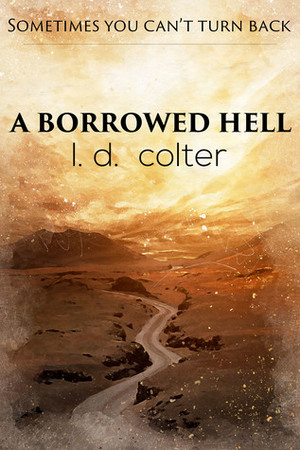A Borrowed Hell by L.D. Colter