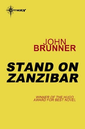 Stand on Zanzibar by John Brunner