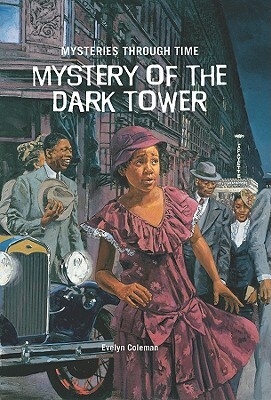Mystery of the Dark Tower by Evelyn Coleman