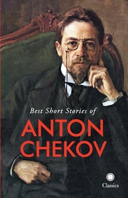 The Best Stories of Anton Chekhov by John Kulka, Anton Chekhov