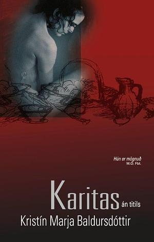 Karítas án titils by Kristín Marja Baldursdóttir