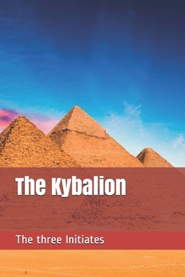 The Kybalion by The Three Initiates