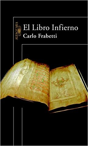 EL LIBRO INFIERNO (HISPANICA) by Carlo Frabetti