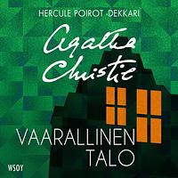 Vaarallinen talo by Agatha Christie