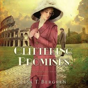 Glittering Promises by Lisa T. Bergren