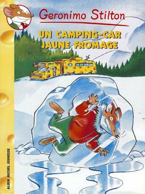 Un Camping-Car Jaune Fromage N21 by Geronimo Stilton