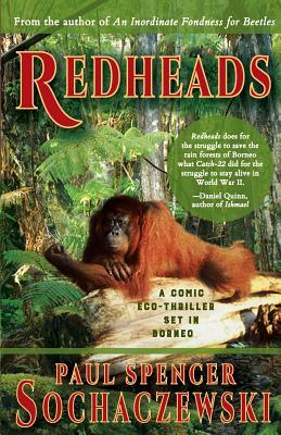 Redheads: A Comic Eco-Thriller Set in Borneo by Paul Spencer Sochaczewski