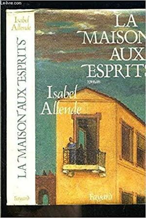 La maison aux esprits by Isabel Allende