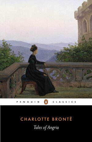 Tales of Angria by Charlotte Brontë