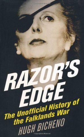 Razor's Edge: The Unofficial History of the Falklands War by Richard Holmes, Hugh Bicheno