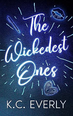 The Wickedest Ones by K.C. Everly