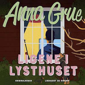 Ligene i lysthuset  by Anna Grue