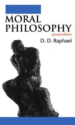 Moral Philosophy by D. D. Raphael