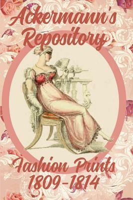 Ackermann's Repository Fashion Prints 1809-1814 by Susana Ellis