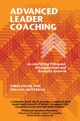 Advanced Leader Coaching by Chris Edger, Nollaig Heffernan