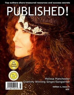 Published!: Published!: Melissa Manchester and Top Writers Share Treasured Resources and Success Secrets by Viki Winterton, Melissa Manchester