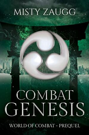 Combat Genesis: Prequel by Misty Zaugg