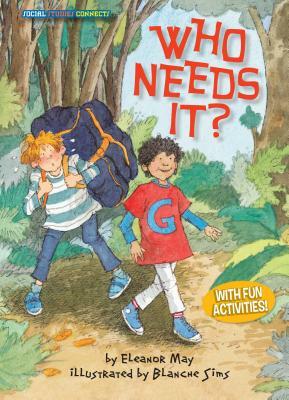 Who Needs It?: Wants & Needs by Eleanor May