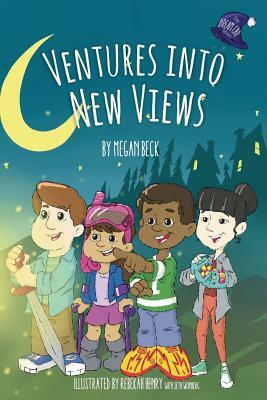 Ventures into New Views by Megan Beck