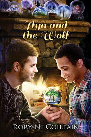 Ilya and the Wolf by Rory Ni Coileain